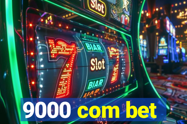 9000 com bet